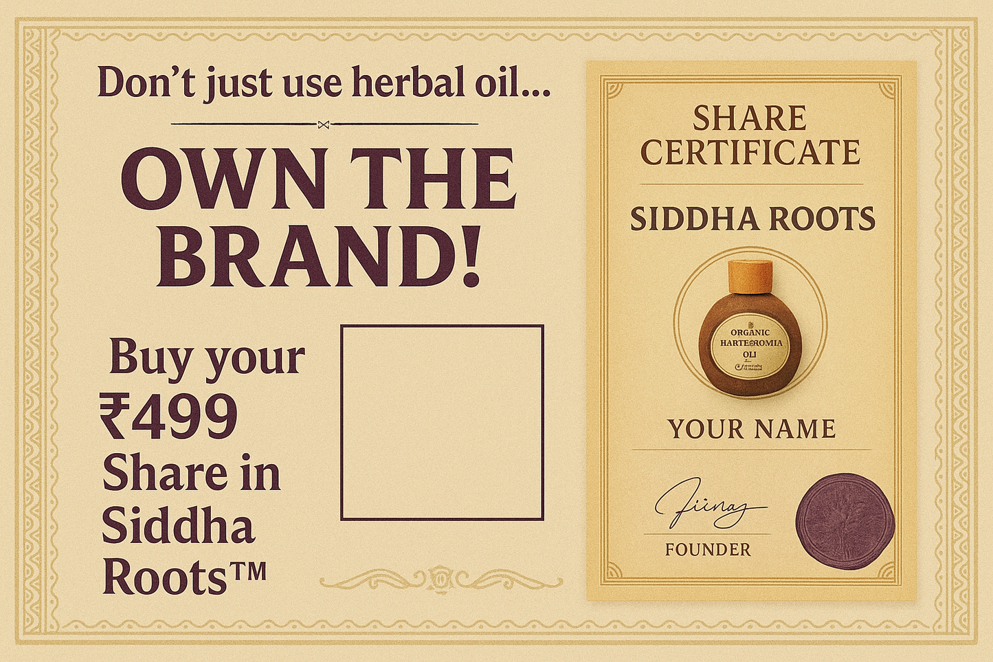 Siddha Roots™ ₹499 Shareholder Contribution